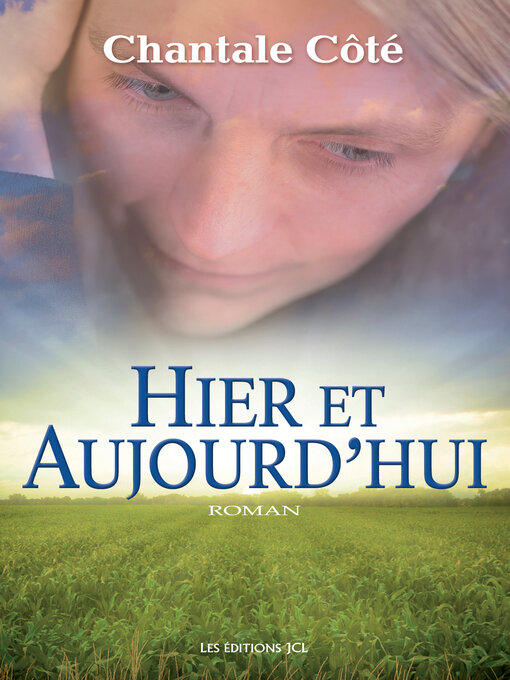 Title details for Hier et Aujourd'hui by Chantale Côté - Available